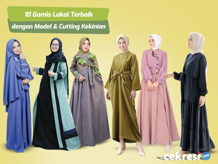 10 Gamis Lokal Terbaik dengan Model dan Cutting Kekinian