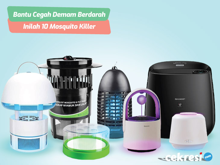 Bantu Cegah Demam Berdarah Sejak Dini, Inilah 10 Rekomendasi Mosquito Killer