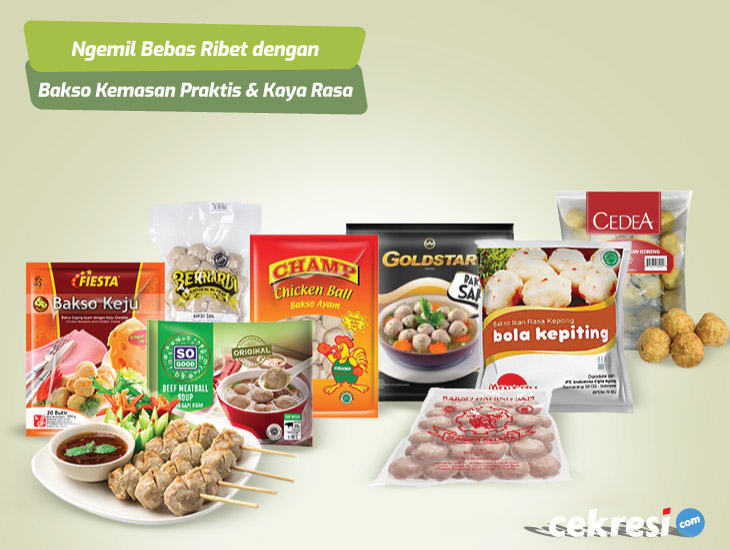 Ngemil Bebas Ribet dengan 10 Merek Bakso Kemasan Praktis dan Kaya Rasa